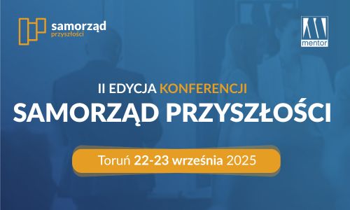 II edycja konferencji Samorząd Przyszłości, Toruń 22-23 września 2025 r.